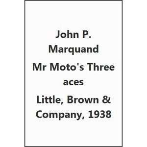  Mr Motos Three aces John P. Marquand Books