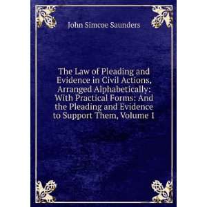  The Law of Pleading and Evidence in Civil Actions 