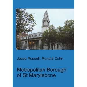   Borough of St Marylebone Ronald Cohn Jesse Russell Books