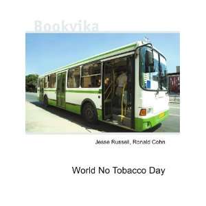 World No Tobacco Day Ronald Cohn Jesse Russell Books