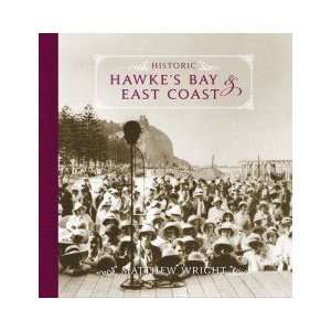  Historic Hawke’s Bay & East Coast Wright M. Books