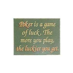  Poker Is A Game Of Luck. The More You Play, The Luckier 