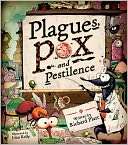 Plagues, Pox, and Pestilence Richard Platt