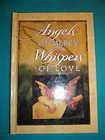 ANGELS OF MERCY, WHISPERS OF LOVE, hardback,angel pictures, poems 