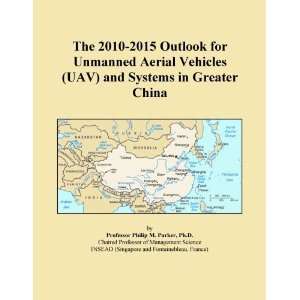 The 2010 2015 Outlook for Unmanned Aerial Vehicles (UAV) and Systems 