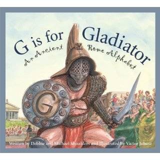 is for Gladiators An Ancient Rome Alphabet (Sleeping Bear Alphabets 