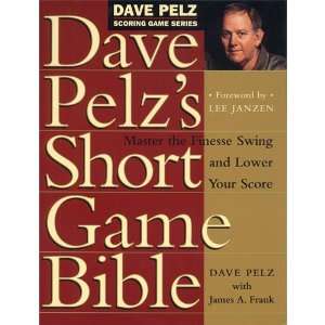  Dave Petz Short Game Bible
