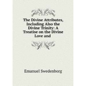  The Divine Attributes, Including Also the Divine Trinity 