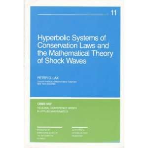  Hyperbolic Systems of Conservation Laws and the Mathematical 