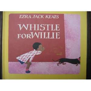 Whistle for Willie Ezra Jack Keats  Books