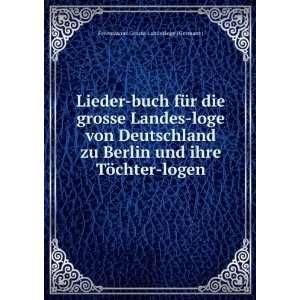   ihre TÃ¶chter logen Freemasons Grosse Landesloge (Germany) Books