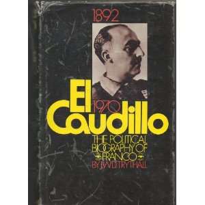   Biography of Franco, 1892 1970 J.W.D. Tythall, Raymond Carr Books