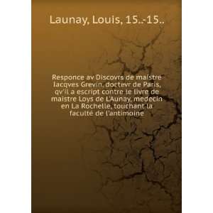   Aunay, medecin en La Rochelle, touchant la facultÃ© de lantimoine