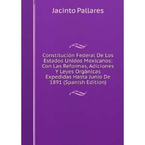   Hasta Junio De 1891 (Spanish Edition) Jacinto Pallares Books