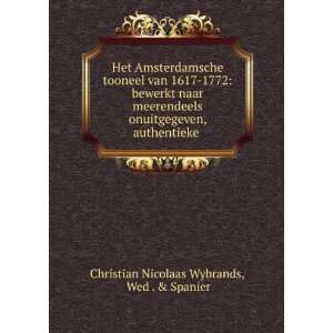   , authentieke . Wed . & Spanier Christian Nicolaas Wybrands Books