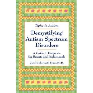  Demystifying Autism Spectrum Disorders A Guide to Diagnosis 