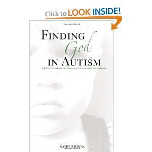 God in Autism A Forty Day Devotional for Parents of Autistic Children 
