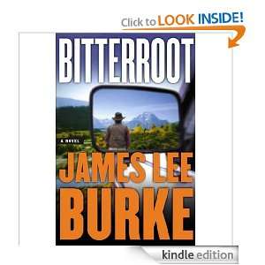 Bitterroot James Lee Burke  Kindle Store