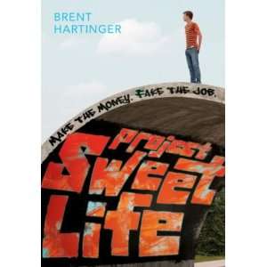  Project Sweet Life[ PROJECT SWEET LIFE ] by Hartinger 