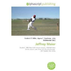  Jeffrey Maier (9786134037280) Books