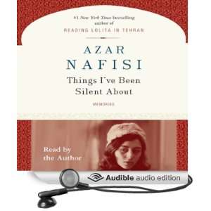   ve Been Silent About (Audible Audio Edition) Azar Nafisi Books