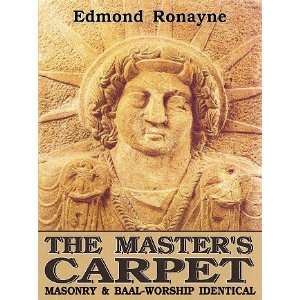 The Masters Carpet Freemasonry and Baal worship Identical  