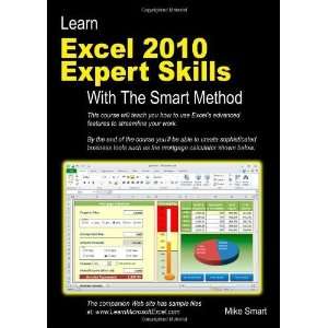  Excel 2010 Expert Skills with The Smart Method Courseware Tutorial 