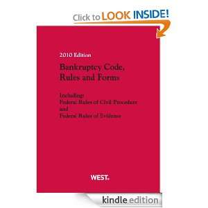 Bankruptcy Code, Rules and Forms, 2010 ed. (Bankruptcy Code, Rules and 