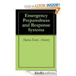 Emergency Preparedness and Response Systems Maria Davis Alvarez 