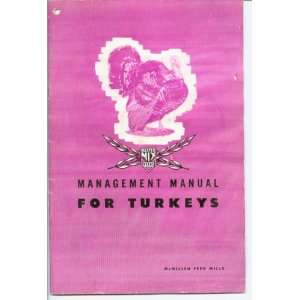  Management Manual for Turkeys McMillen Feed Mills Books