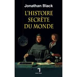  Lhistoire secrète du monde Jonathan Black Books
