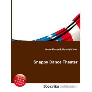  Snappy Dance Theater Ronald Cohn Jesse Russell Books