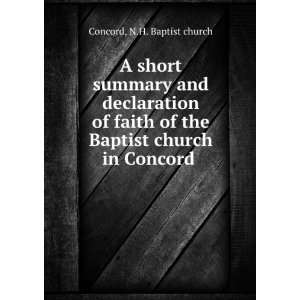   summary and declaration of faith of the Baptist church in Concord