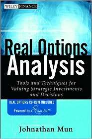 Real Options Analysis Tools and Techniques for Valuing Strategic 
