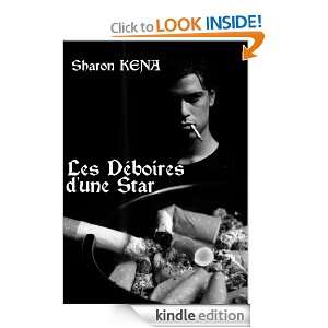 Les déboires dune star (French Edition) Sharon Kena  