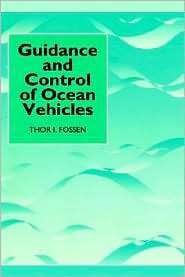 Guidance and Control of Ocean Vehicles, (0471941131), Thor I. Fossen 