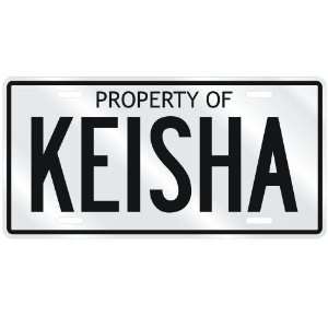  NEW  PROPERTY OF KEISHA  LICENSE PLATE SIGN NAME