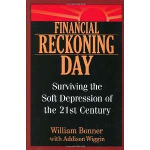  Financial Reckoning Day Surviving the Soft Depression of 