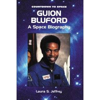Guion Bluford A Space Biography (Countdown to Space) by Laura S 