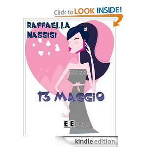 Tredici maggio (Italian Edition) Raffaella Nassisi  