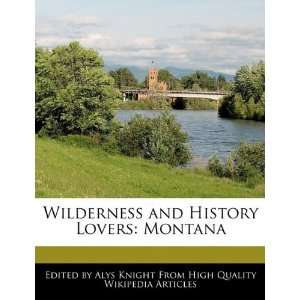   and History Lovers Montana (9781241689957) Alys Knight Books
