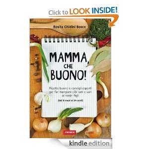 Mamma, che buono (Risposte) (Italian Edition) Rosita Ghidini Bosco 