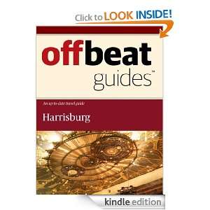 Harrisburg Travel Guide Offbeat Guides  Kindle Store