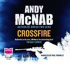 Crossfire(Nick Stone 10) Book Audio  Andy McNab NEW 1407437917 GDN