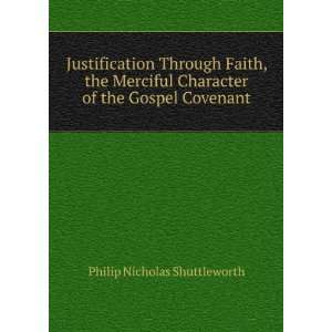   Character of the Gospel Covenant Philip Nicholas Shuttleworth Books