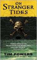   On Stranger Tides by Tim Powers, HarperCollins 