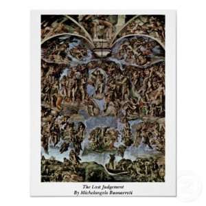  The Last Judgement By Michelangelo Buonarroti Poster