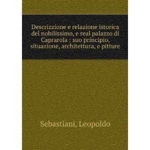   , situazione, architettura, e pitture Leopoldo Sebastiani Books
