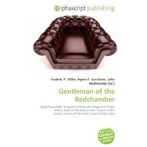  Gentleman of the Bedchamber (9786133899605) Books