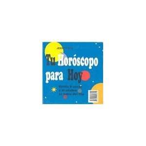  Tu Horoscopo Para Hoy (Spanish Edition) (9788495536815 